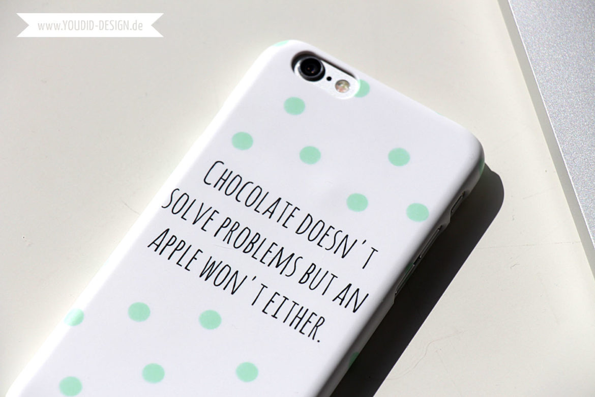 Schokolade löst keine Probleme aber das tut ein Apfel ja auch nicht | www.youdid-design.de