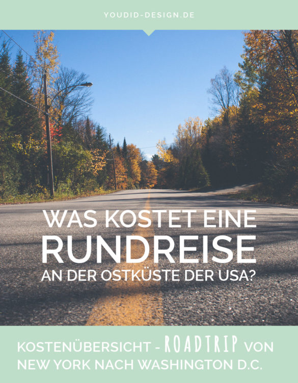 Was kostet eine Rundreise an der Ostküste der USA | www.youdid-design.de
