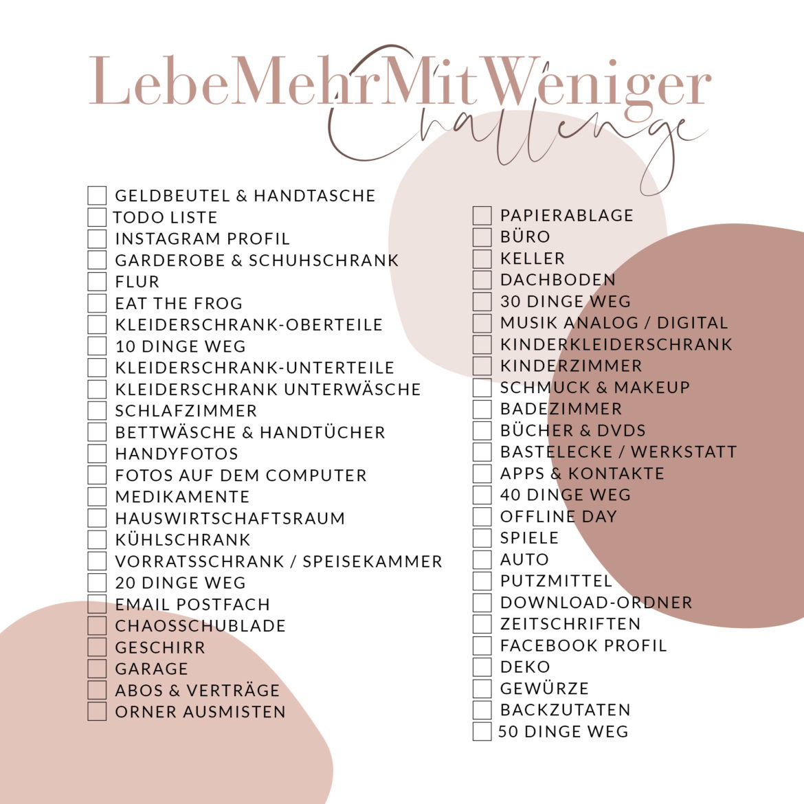 Lebe mehr mit weniger Instagram Minimalismus Challenge Minimalism Ausmisten und Aufräumen befreit - Zeit statt Zeug | https://youdid.blog